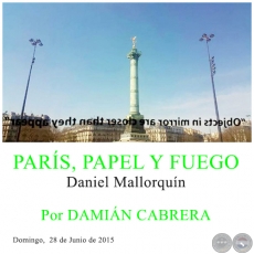 PARÍS, PAPEL Y FUEGO - Por DAMIÁN CABRERA - Domingo, 28 de Junio de 2015